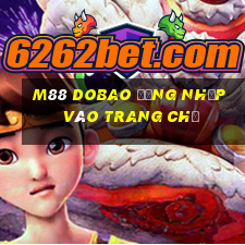 M88 Dobao đăng nhập vào trang chủ