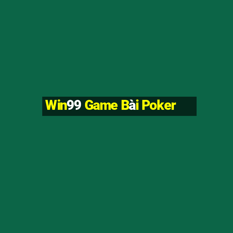 Win99 Game Bài Poker