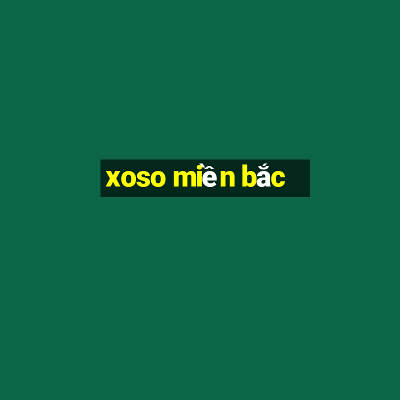 xoso miền bắc