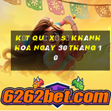 kết quả xổ số khánh hòa ngày 30 tháng 10