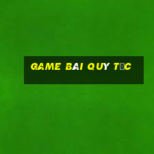 game bài quý tộc