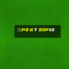 Đăng Ký Bon68