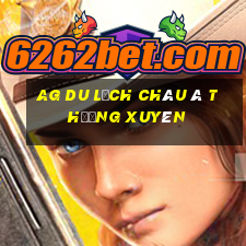 ag du lịch châu Á thường xuyên