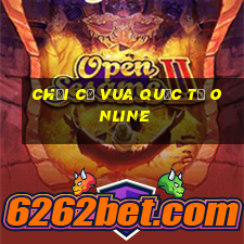 chơi cờ vua quốc tế online