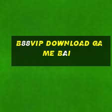 B88Vip Download Game Bài