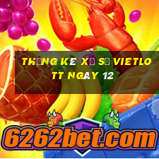 Thống kê Xổ Số vietlott ngày 12