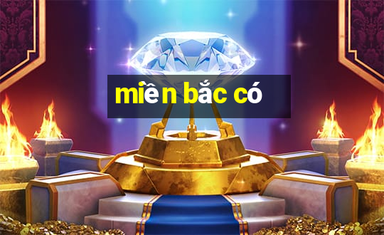 miền bắc có