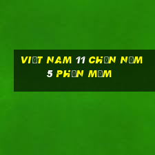 Việt nam 11 Chọn năm 5 Phần mềm