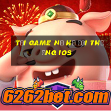 tải game nổ hũ đổi thưởng ios