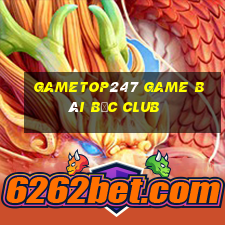 Gametop247 Game Bài Bốc Club