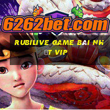 Rubilive Game Bài Nhất Vip