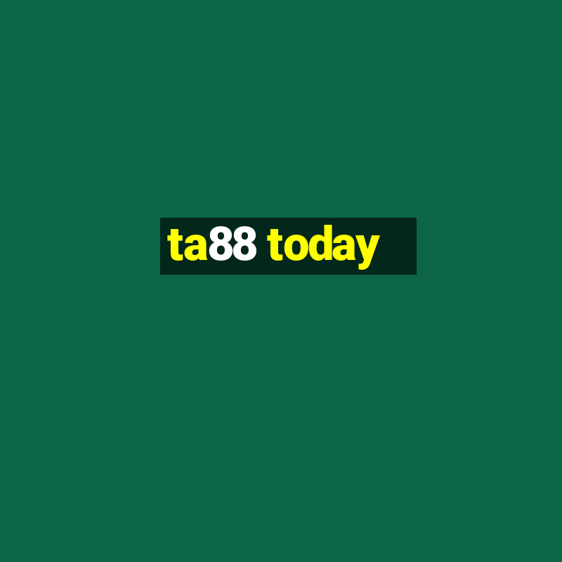 ta88 today