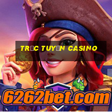 trực tuyến casino