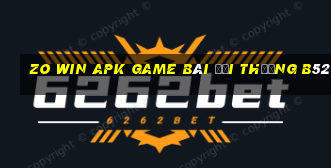 Zo Win Apk Game Bài Đổi Thưởng B52