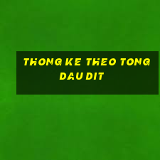 thong ke theo tong dau dit