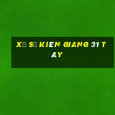 xổ số kiên giang 31 tây