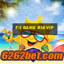 tải game rikvip