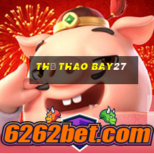 Thể Thao Bay27