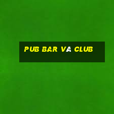 pub bar và club