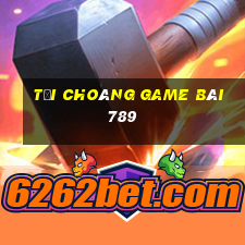 Tải Choáng Game Bài 789