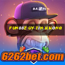 Fun88z Uy Tín Không