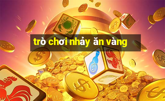 trò chơi nhảy ăn vàng