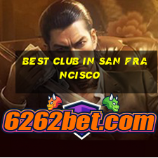 best club in san francisco