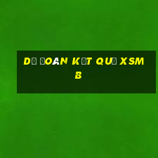 dự đoán kết quả xsmb