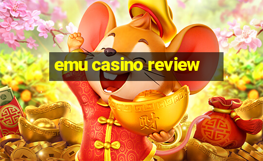 emu casino review