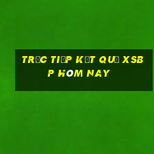 Trực tiếp kết quả XSBP hôm nay