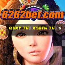 Quay thử XSBTH Thứ 6