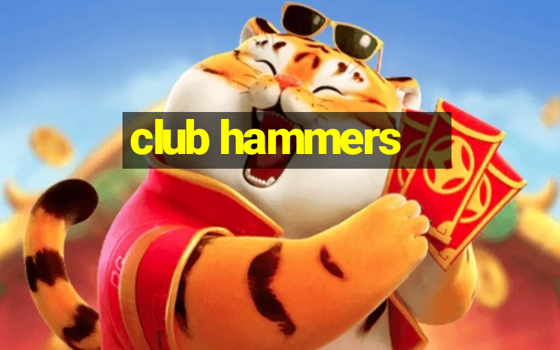 club hammers