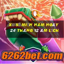 xổ số miền nam ngày 24 tháng 12 âm lịch