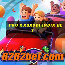 pro kabaddi india bet