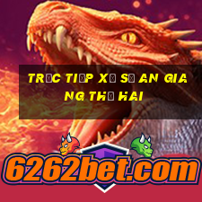 Trực tiếp xổ số an giang thứ hai