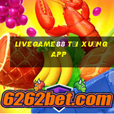 livegame88 tải xuống app