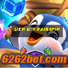 liên kết FairSpin