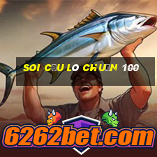 soi cầu lô chuẩn 100