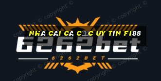 nhà cái cá cược uy tín fi88