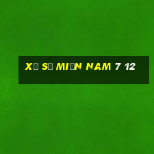 xổ số miền nam 7 12