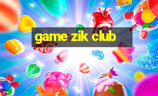 game zik club