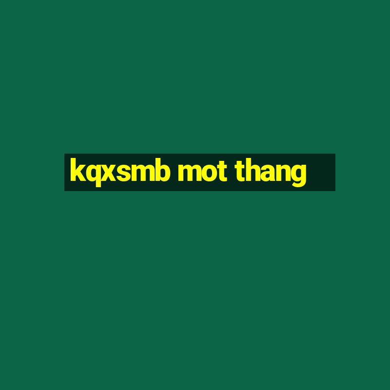 kqxsmb mot thang