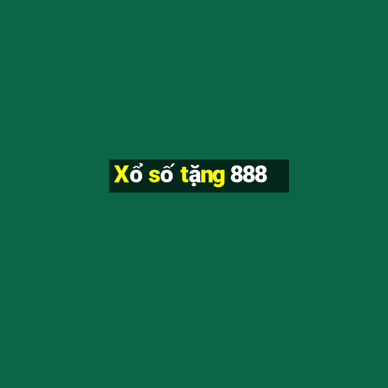 Xổ số tặng 888