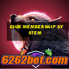 club membership system