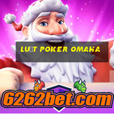 luật poker omaha