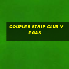 couples strip club vegas