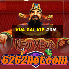 vua bai vip 2016