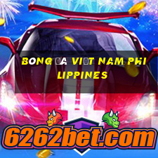 bóng đá việt nam philippines