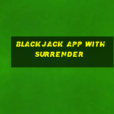 blackjack app with surrender