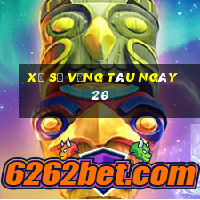 xổ số vũng tàu ngày 20